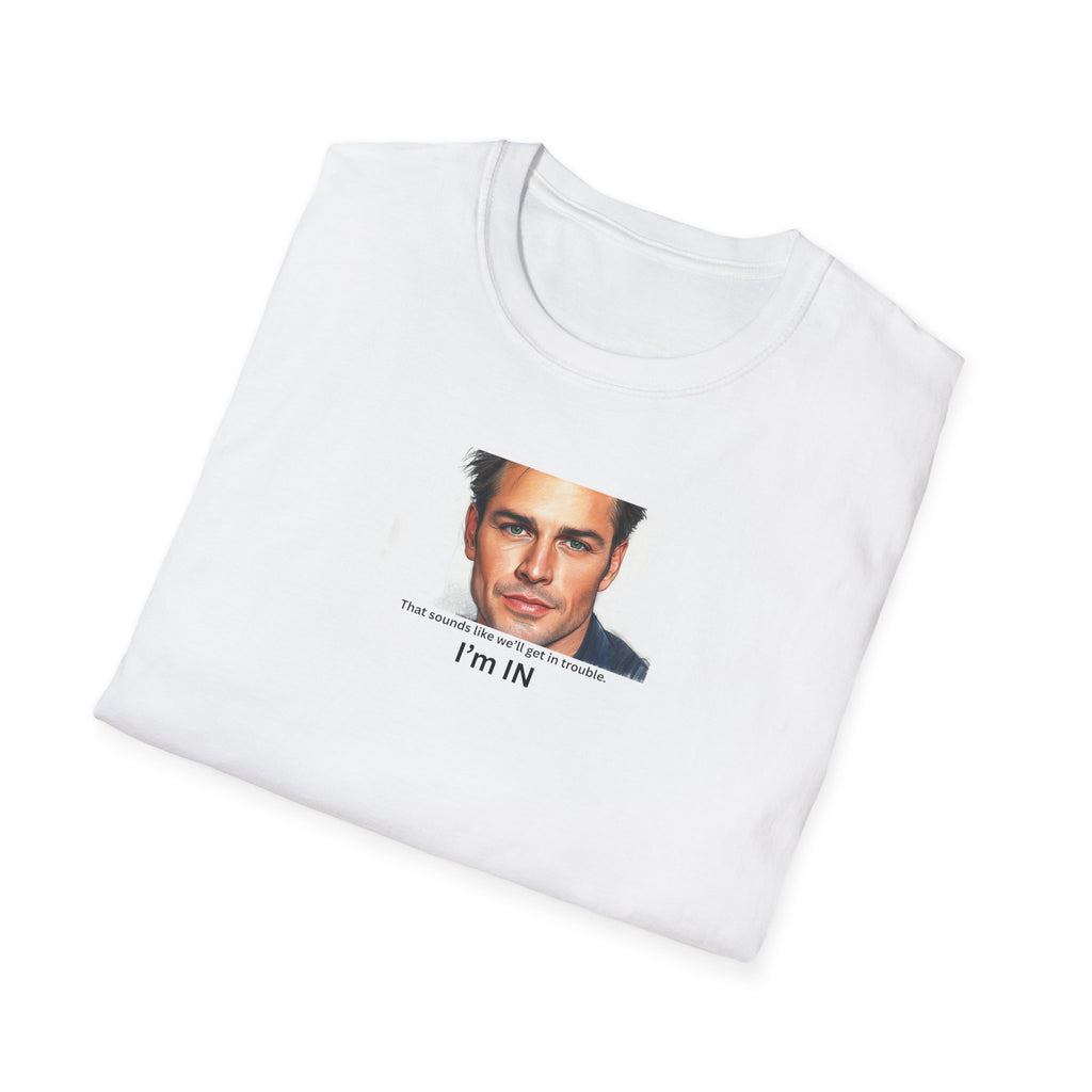 I'm In, fun loyalty message T-Shirt |  Photo Tee