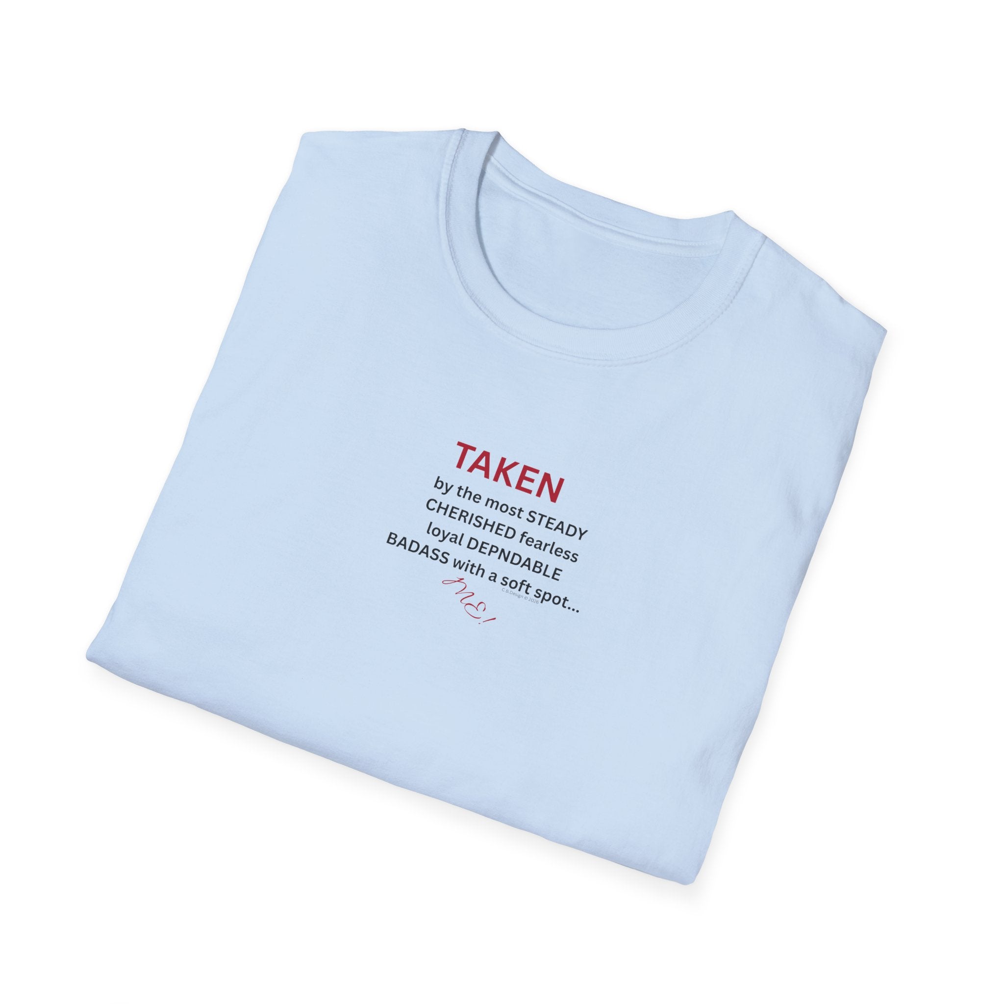 Taken: female version of her man's attributes, text T-Shirt | minimalist relationship quote tee