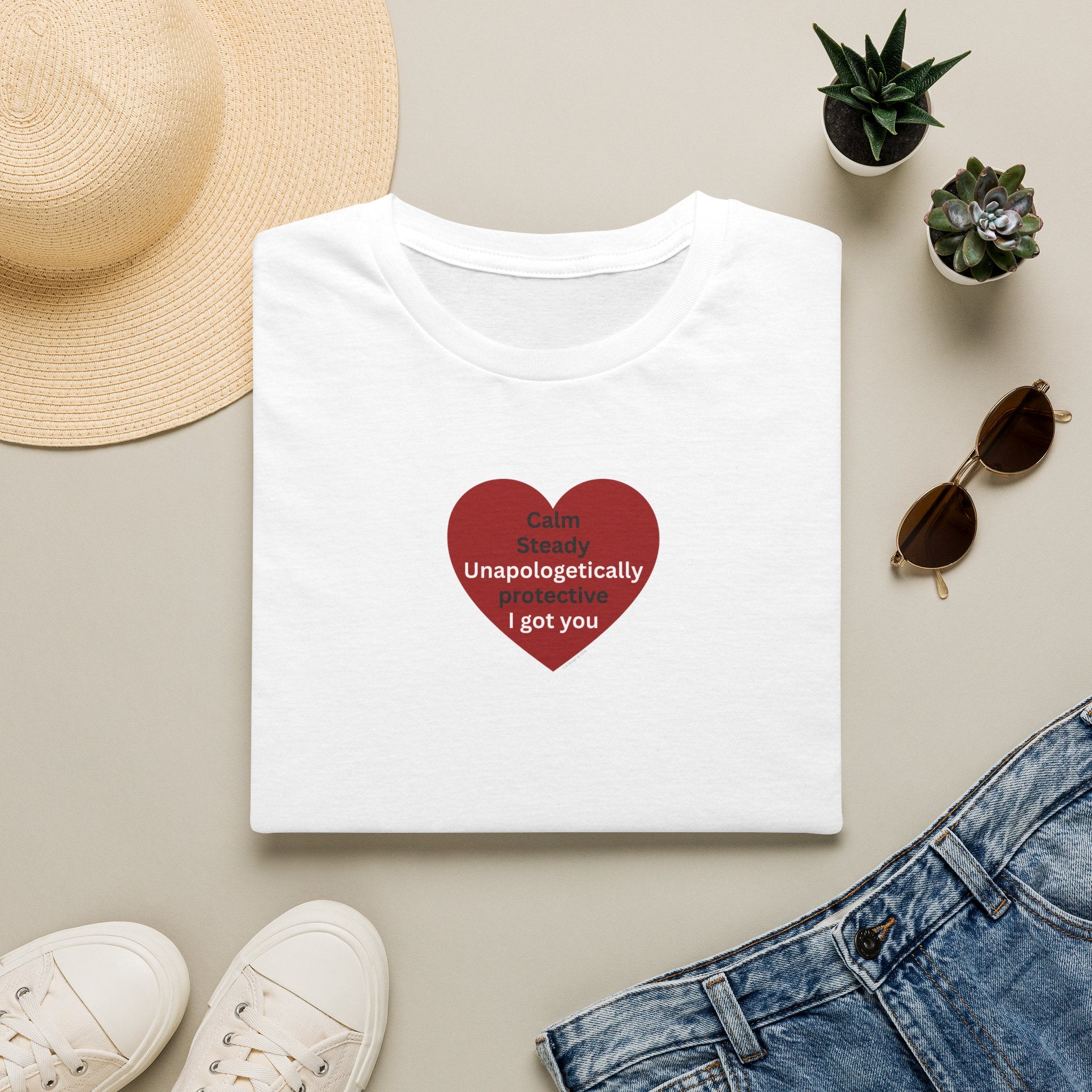 I got you — Red Heart "I'm unapologetically protective. I got you" Valentine Tee 2