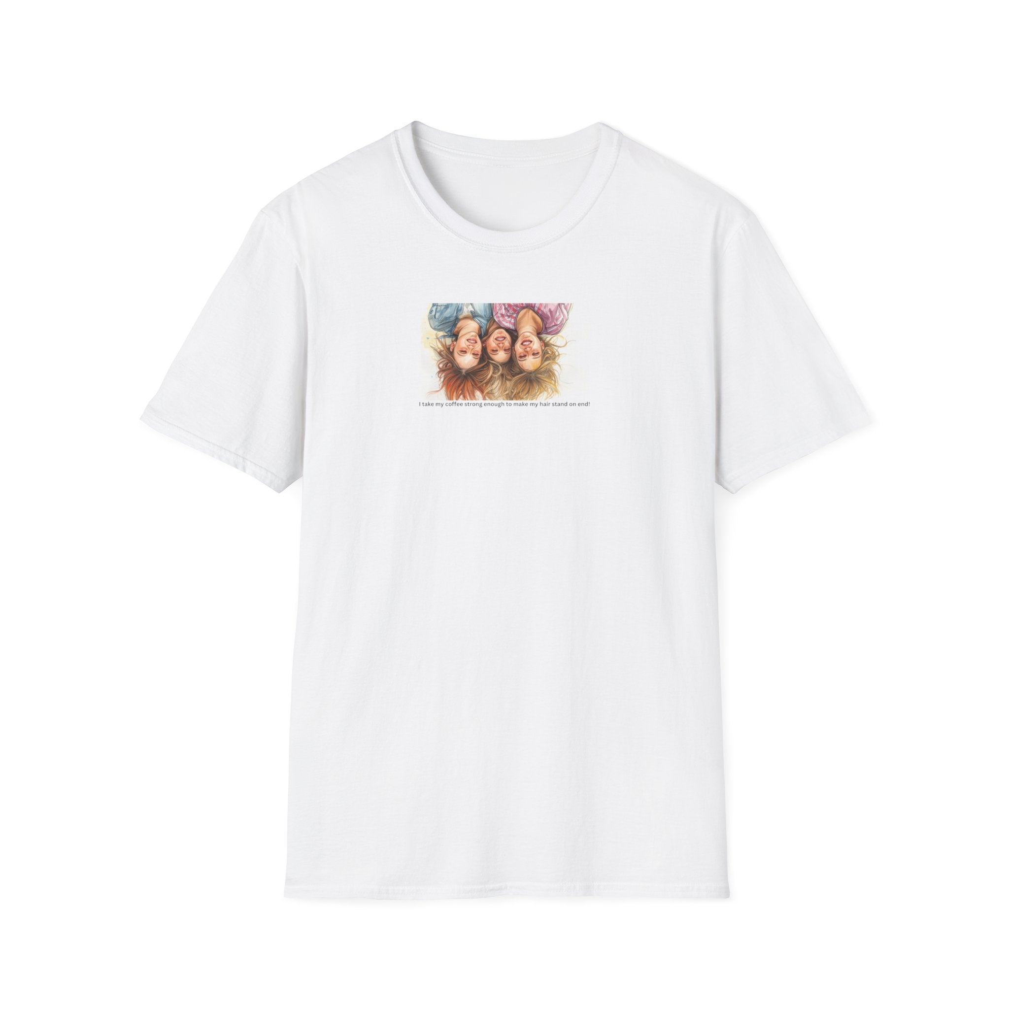 Fun Coffee quote, T-Shirt | Small Center Graphic and text
