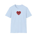 I got you — Red Heart "I'm unapologetically protective. I got you" Valentine Tee