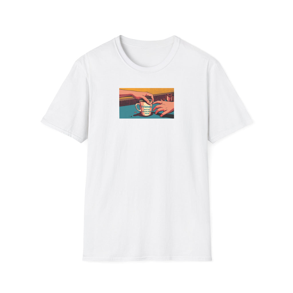 Friends don't let friends... T-Shirt | Retro Coffee Art, Warm Morning Illustration