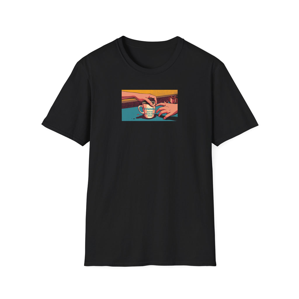 Friends don't let friends... T-Shirt | Retro Coffee Art, Warm Morning Illustration