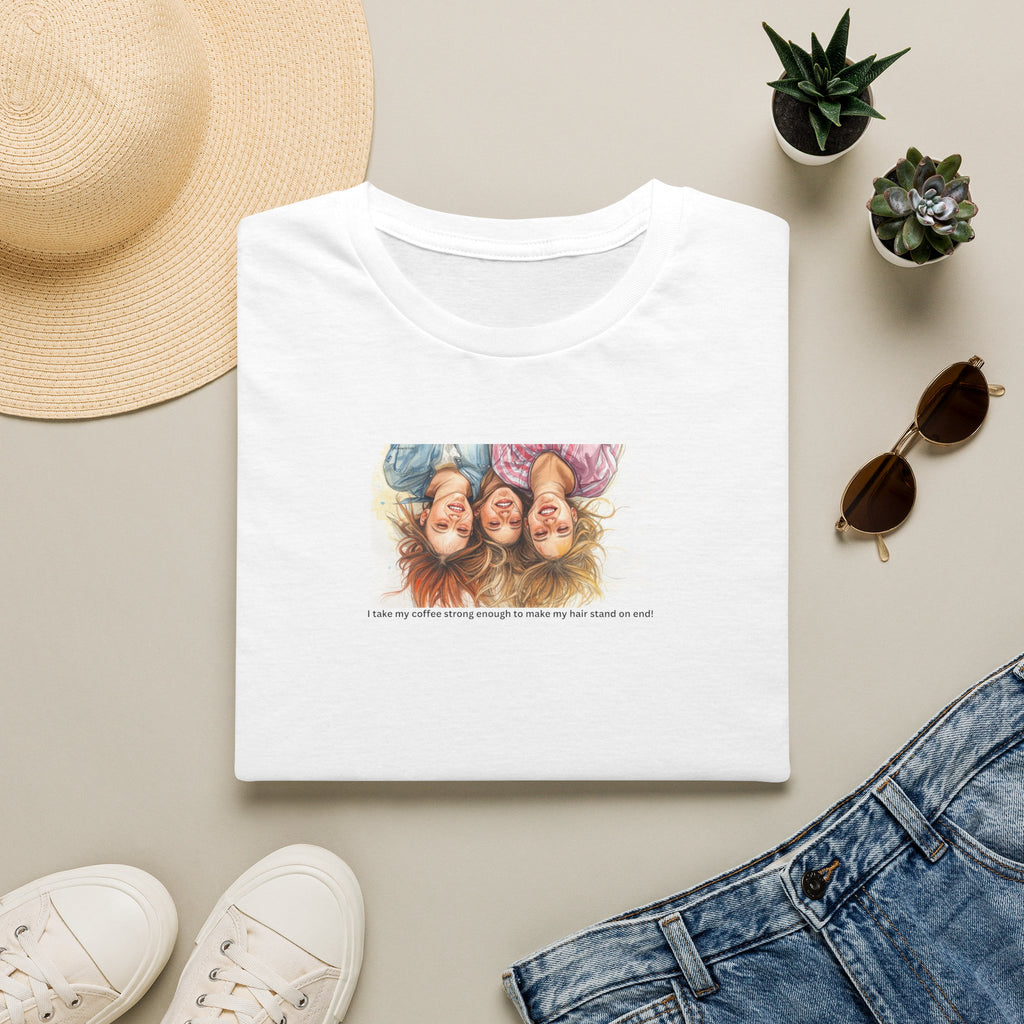 Fun Coffee quote, T-Shirt | Small Center Graphic and text 2