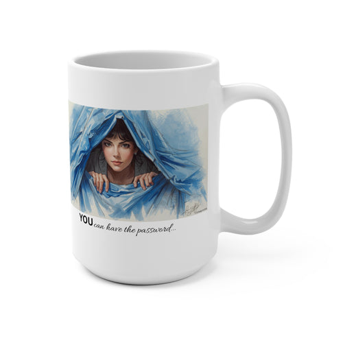 Blanket Fort Mug | 'You can have my password.' 15oz Ceramic Coffee Cup