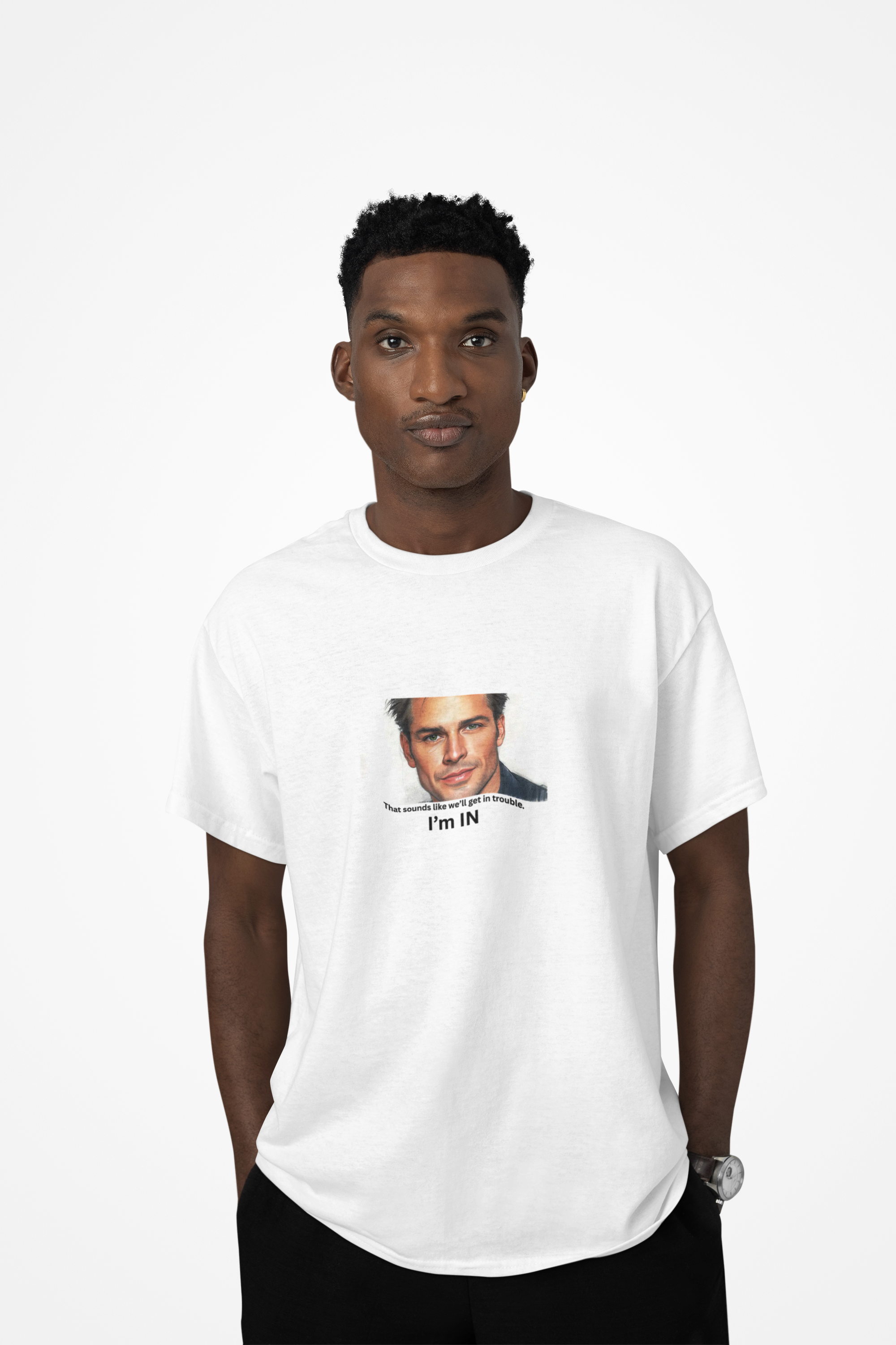 I'm In, fun loyalty message T-Shirt |  Photo Tee 2