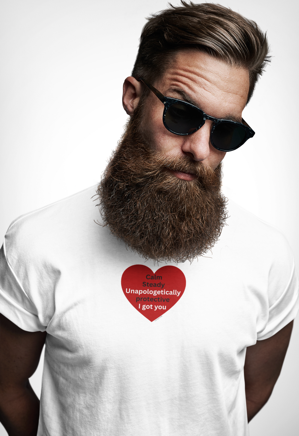 I got you — Red Heart "I'm unapologetically protective. I got you" Valentine Tee 2
