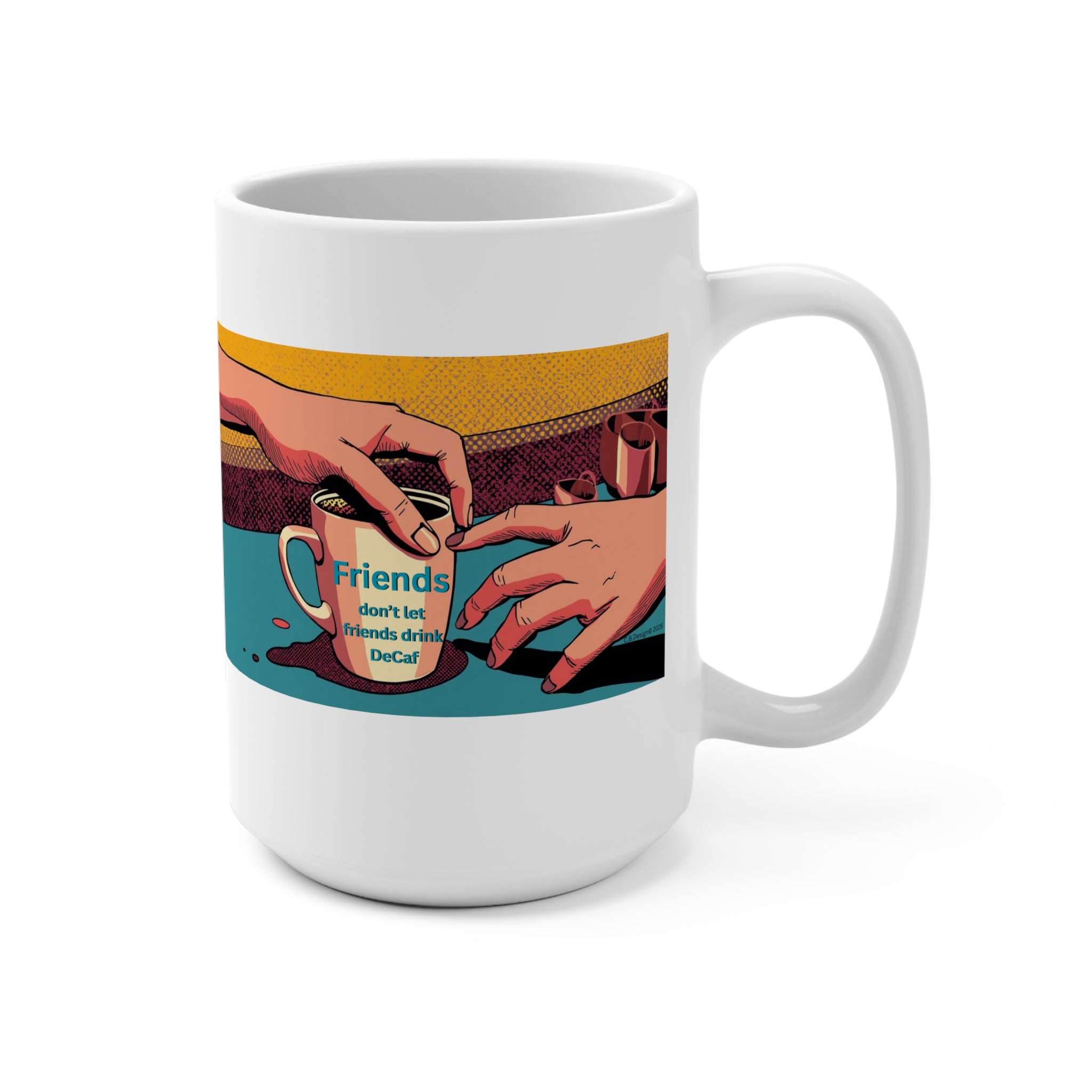 Friends Don't Let Friends Drink Decaf Mug | Coffee Illustration, Retro Hands