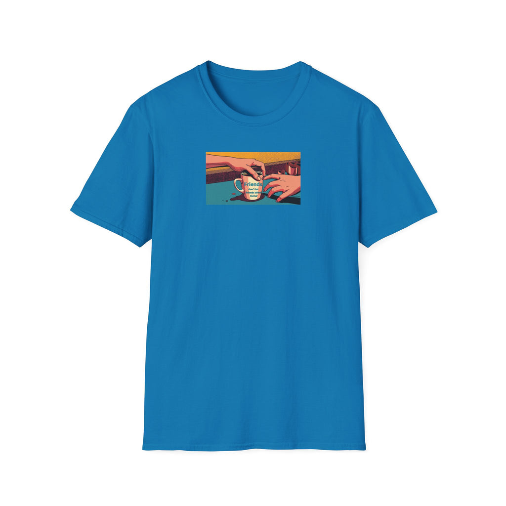 Friends don't let friends... T-Shirt | Retro Coffee Art, Warm Morning Illustration