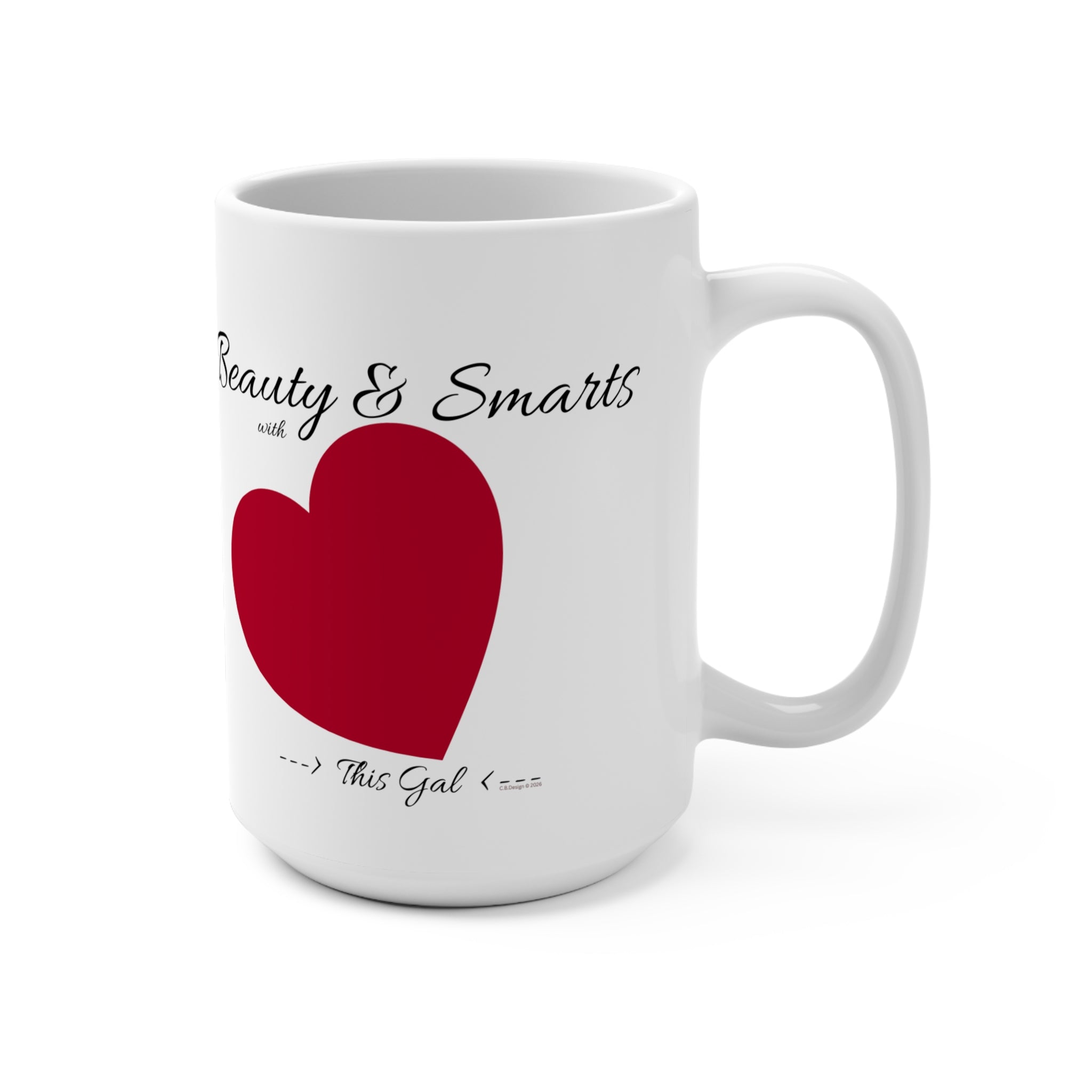 Beauty & Smarts Heart Mug | 15oz Ceramic Coffee Cup