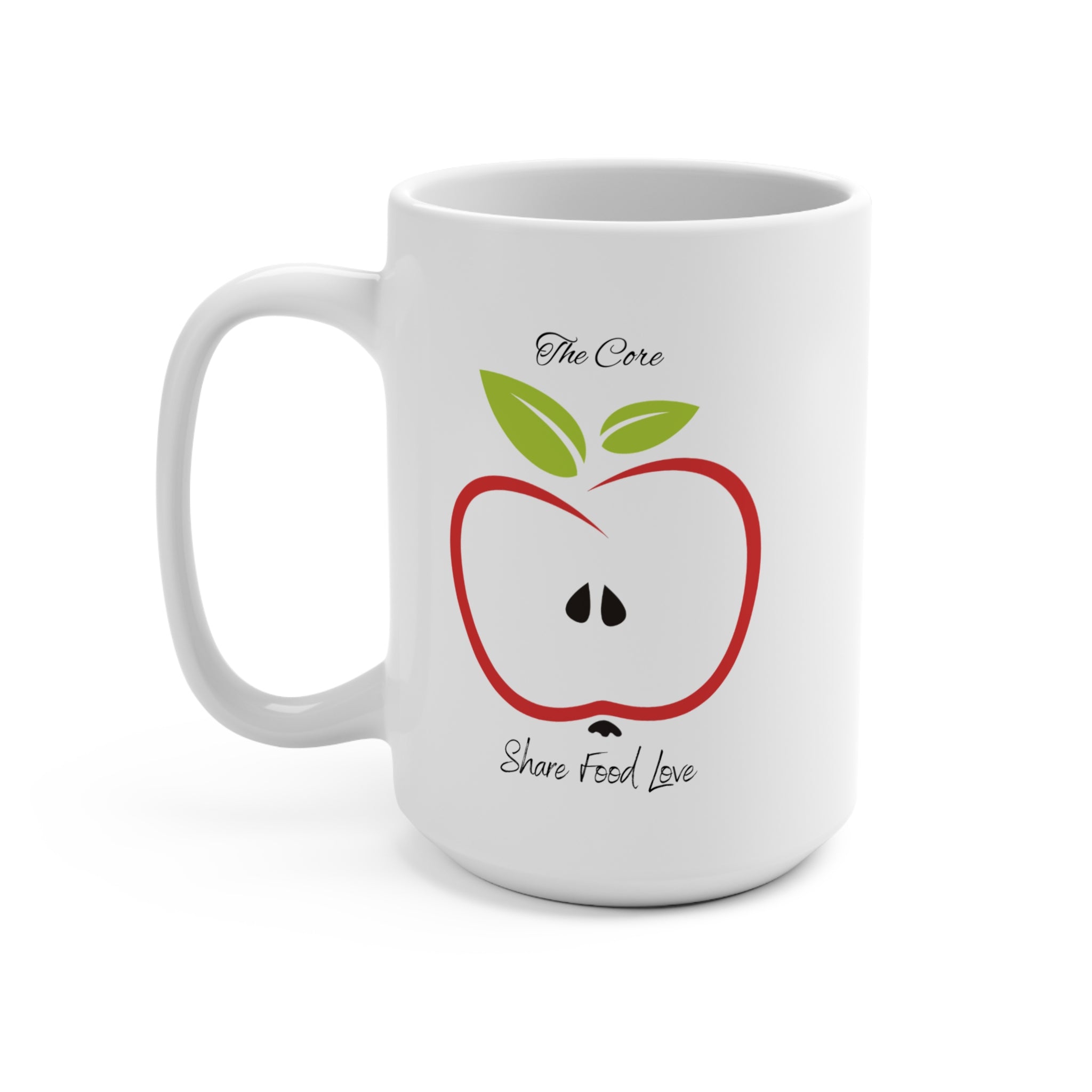Core 15oz  Mug — "The Core: Share Food, Love" Kitchen Coffee Cup