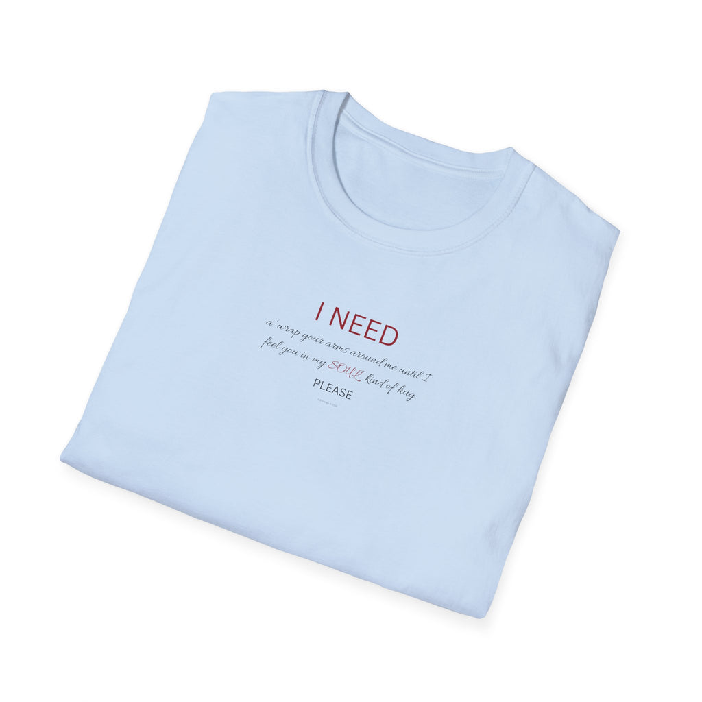 I Need a hug Shirt | Minimalist Script Coffee T-Shirt