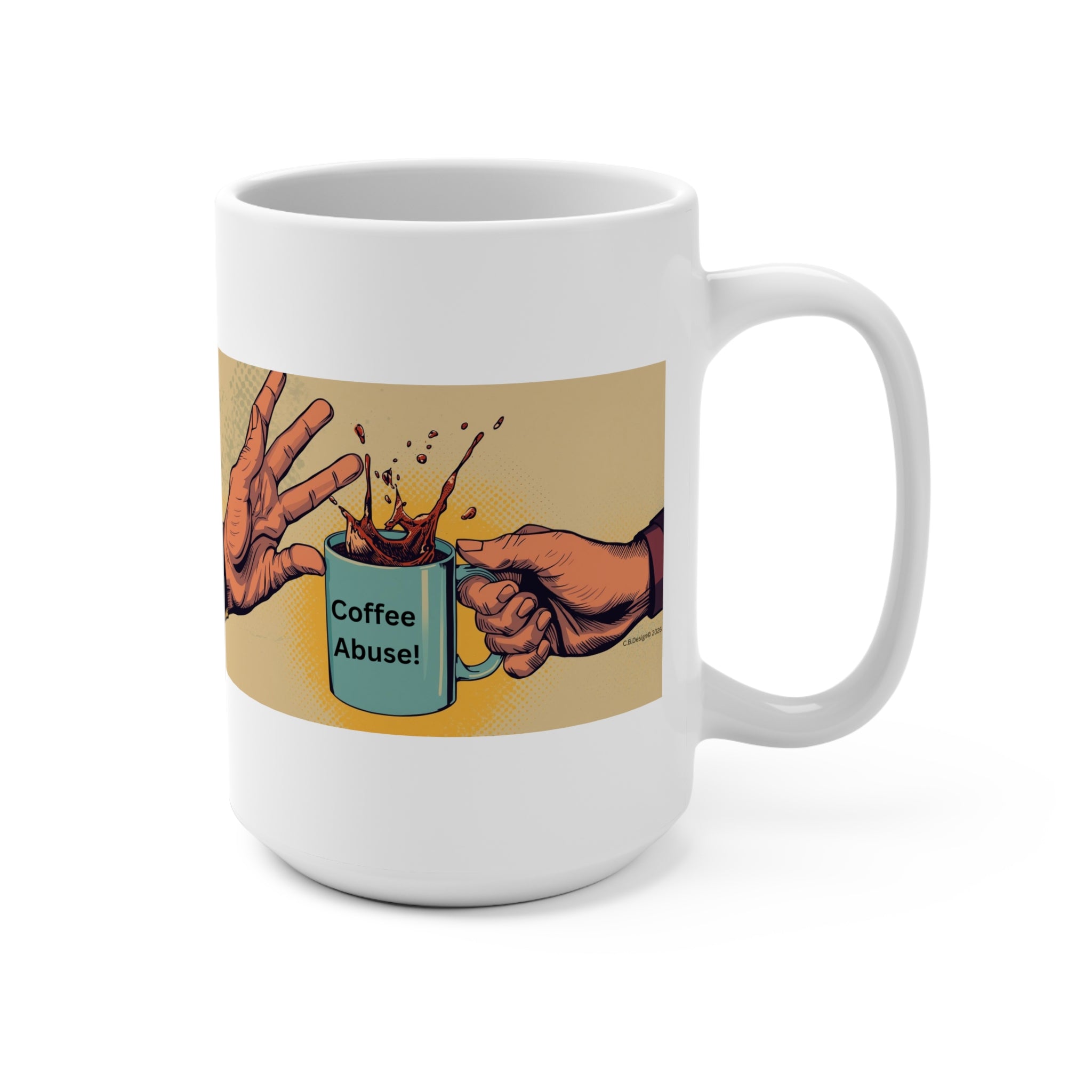 Coffee Abuse Mug | Pop Art Hands Spilling Coffee, Retro Comic Design